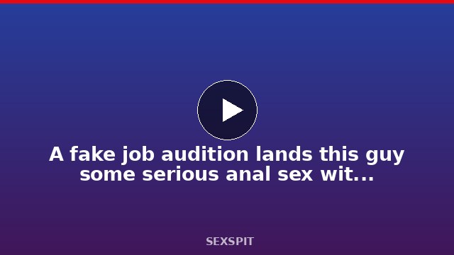 A fake job audition lands this guy some serious anal sex with a tiny Latina 25 min