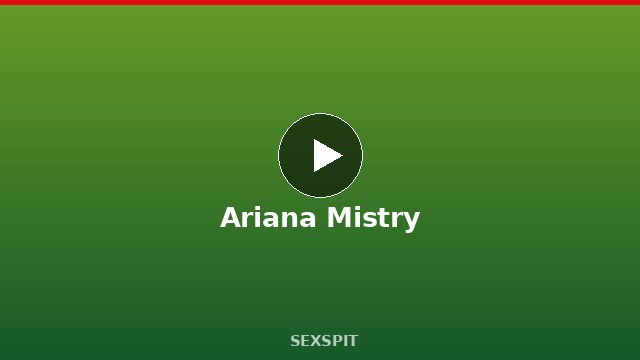 Ariana Mistry — Adult Star Profile, Bio & Videos