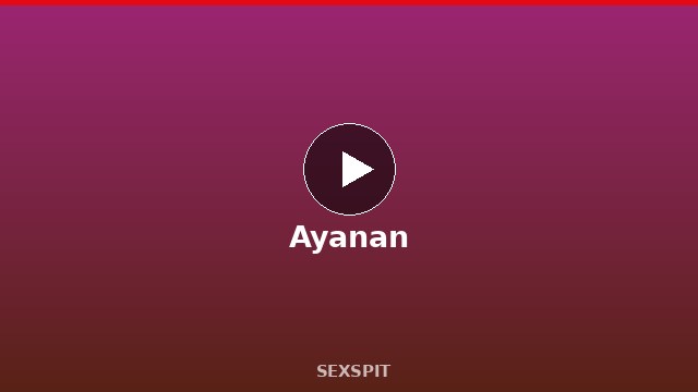 Ayanan