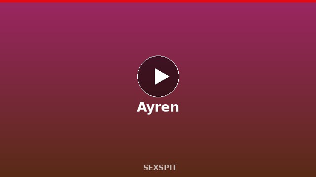 Ayren