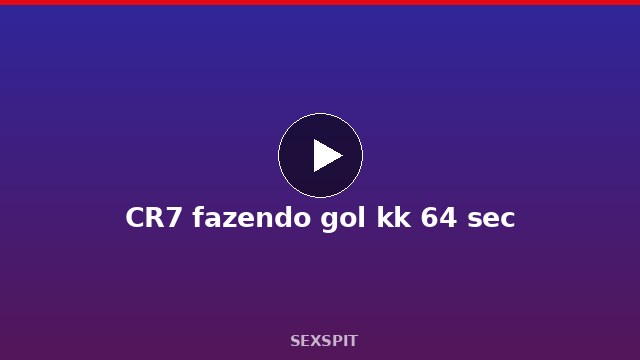 CR7 fazendo gol kk 64 sec