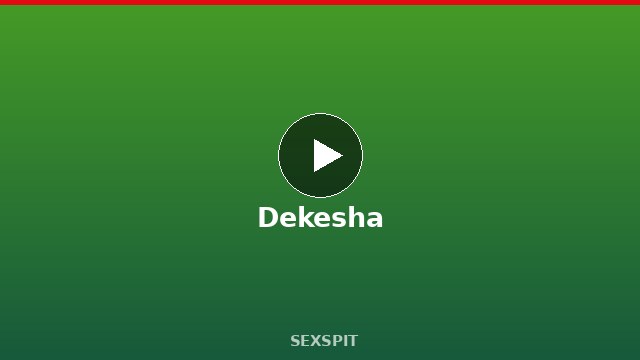 Dekesha — Adult Star Profile, Bio & Videos