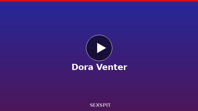 Dora Venter — Adult Star Profile, Bio & Videos