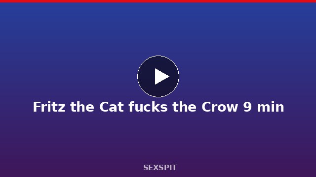 Fritz the Cat fucks the Crow 9 min