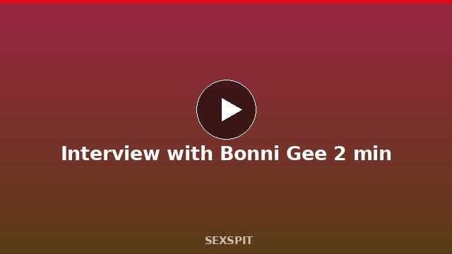 Interview with Bonni Gee 2 min