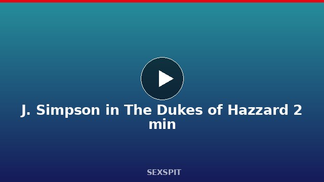 J. Simpson in The Dukes of Hazzard 2 min