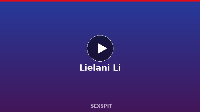 Lielani Li — Adult Star Profile, Bio & Videos