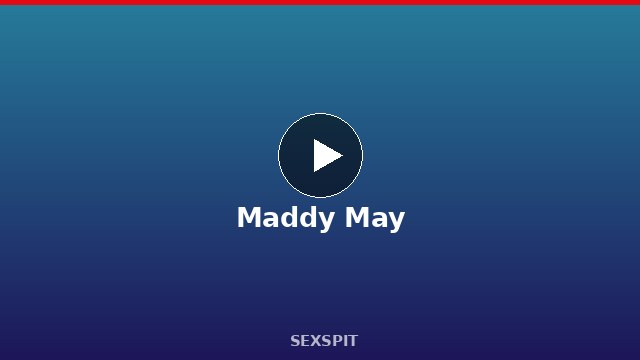 Maddy May — Adult Star Profile, Bio & Videos