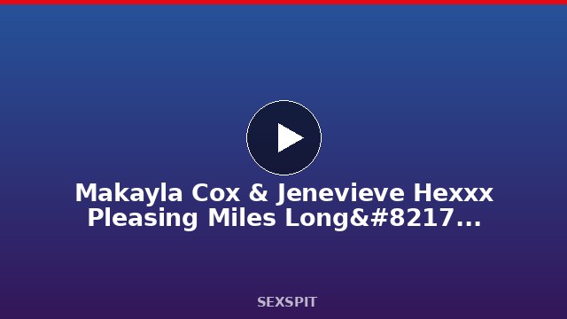 Makayla Cox & Jenevieve Hexxx Pleasing Miles Long’s Big Cock By Teamwork Fuck! 10 min