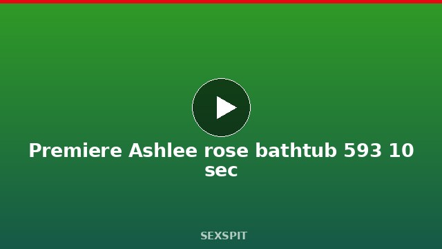 Premiere Ashlee rose bathtub 593 10 sec