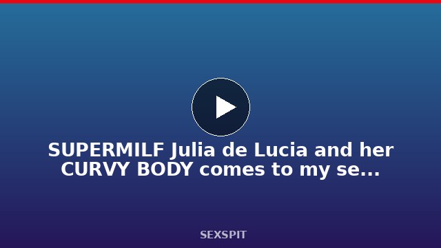 SUPERMILF Julia de Lucia and her CURVY BODY comes to my sexy interviews! 45 min