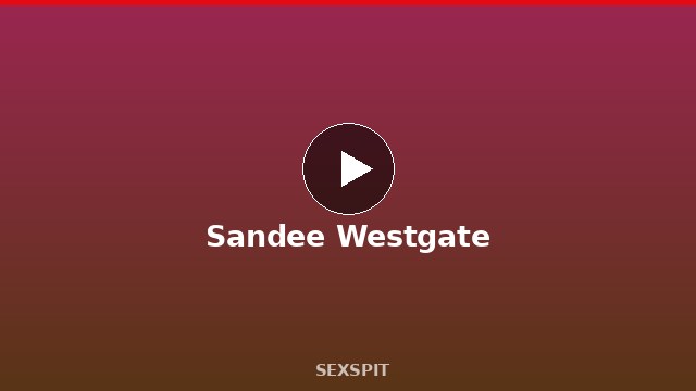 Sandee Westgate — Adult Star Profile, Bio & Videos