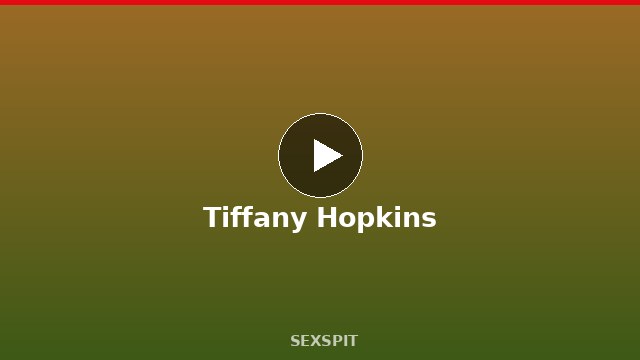 Tiffany Hopkins — Adult Star Profile, Bio & Videos