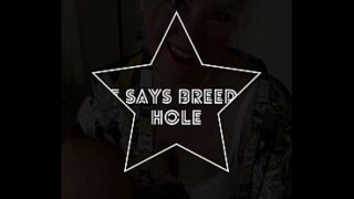Milf Says Breed The Hole