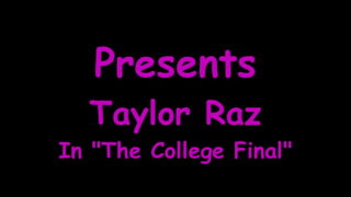 The College Final – Taylor Raz